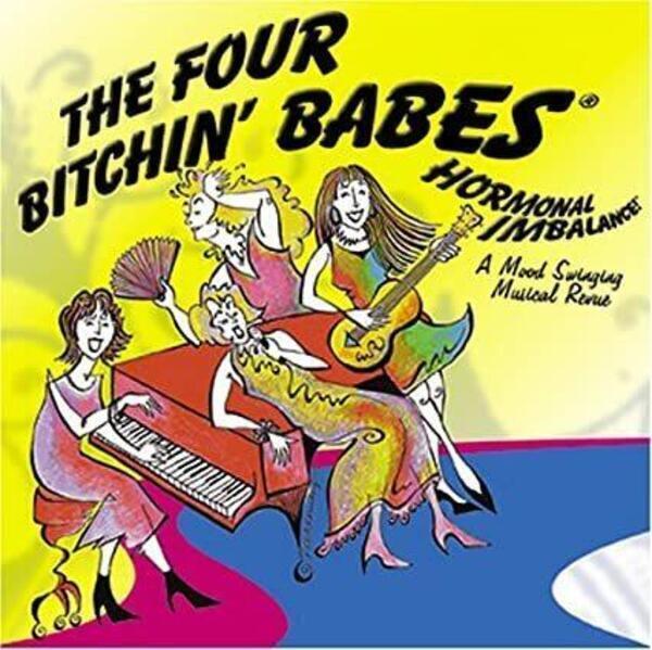 Cover of CD Four Bitchin Babes Hormonal Imbalance